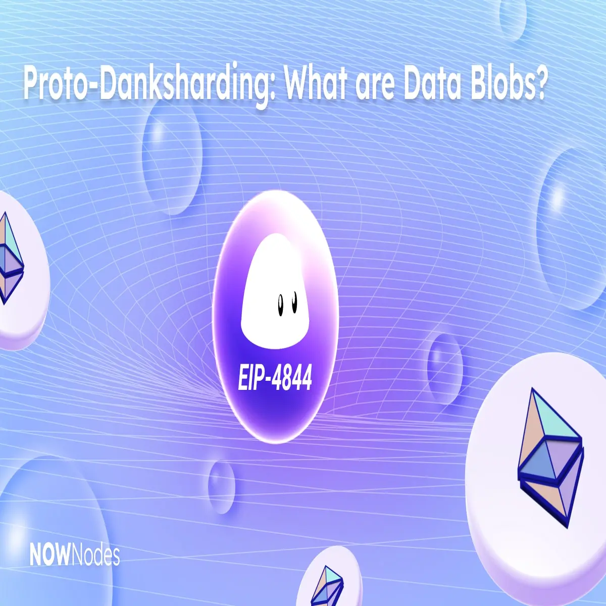 Proto-Danksharding: What are Data Blobs?