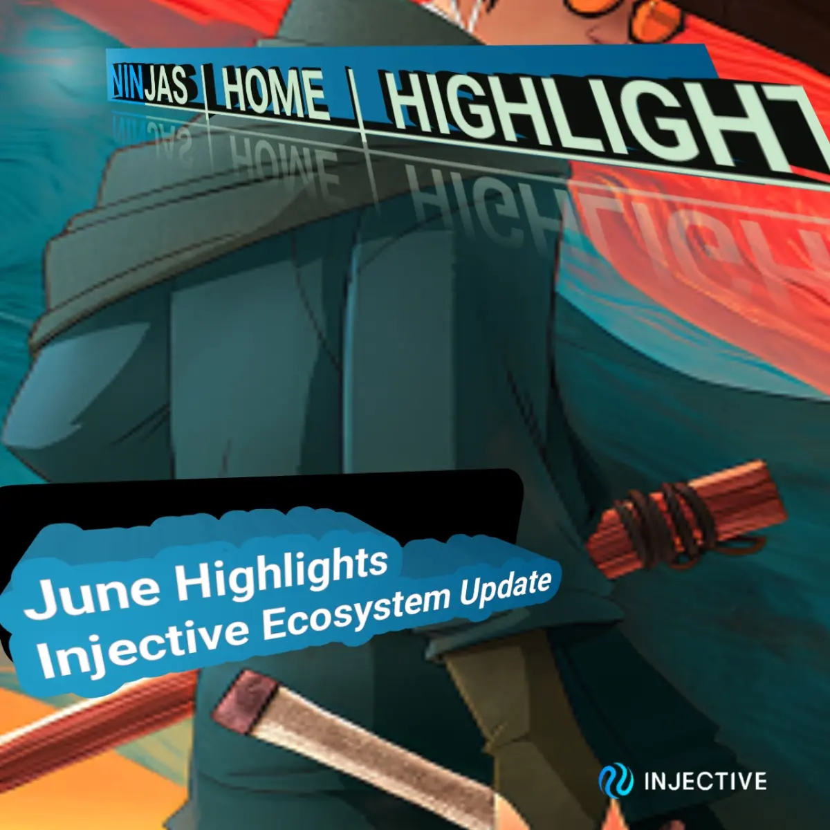 Injective June Highlights and Developments