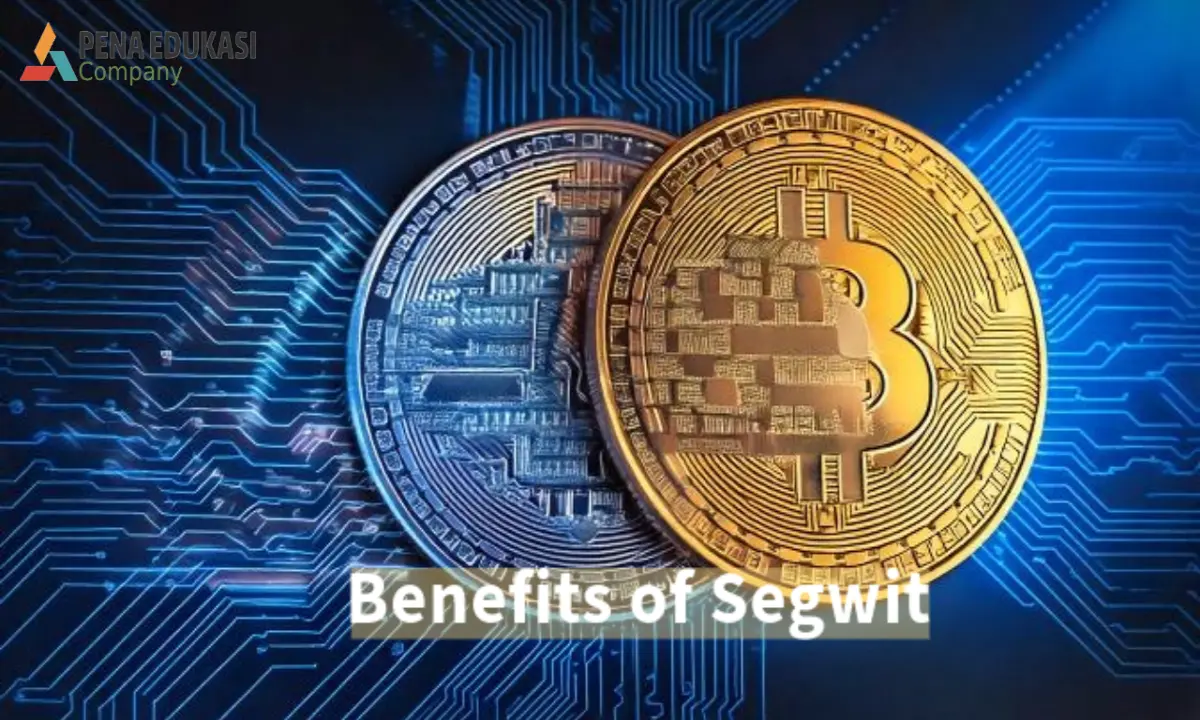 Segwit Benefits