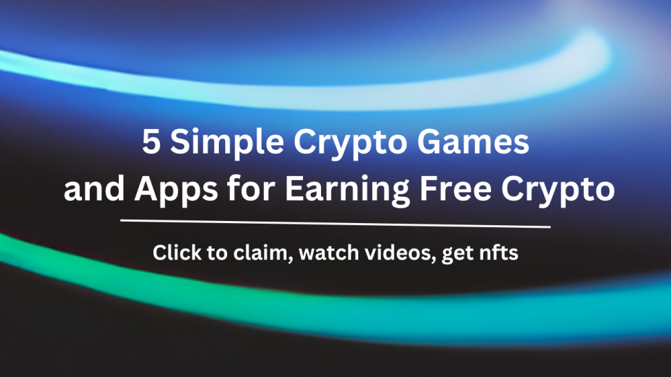 5 Simple Crypto Games and Apps for Earning Free Crypto