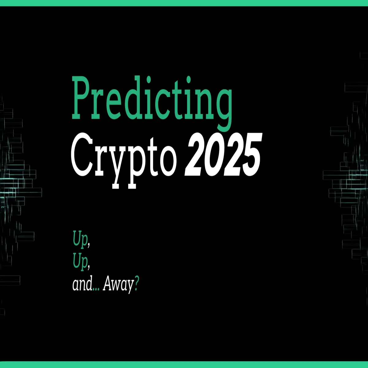Predicting Crypto 2025