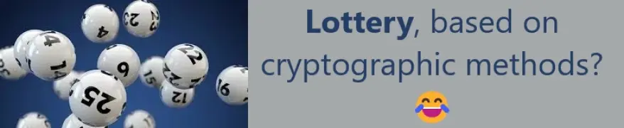 Lottery, based on cryptographic methods?