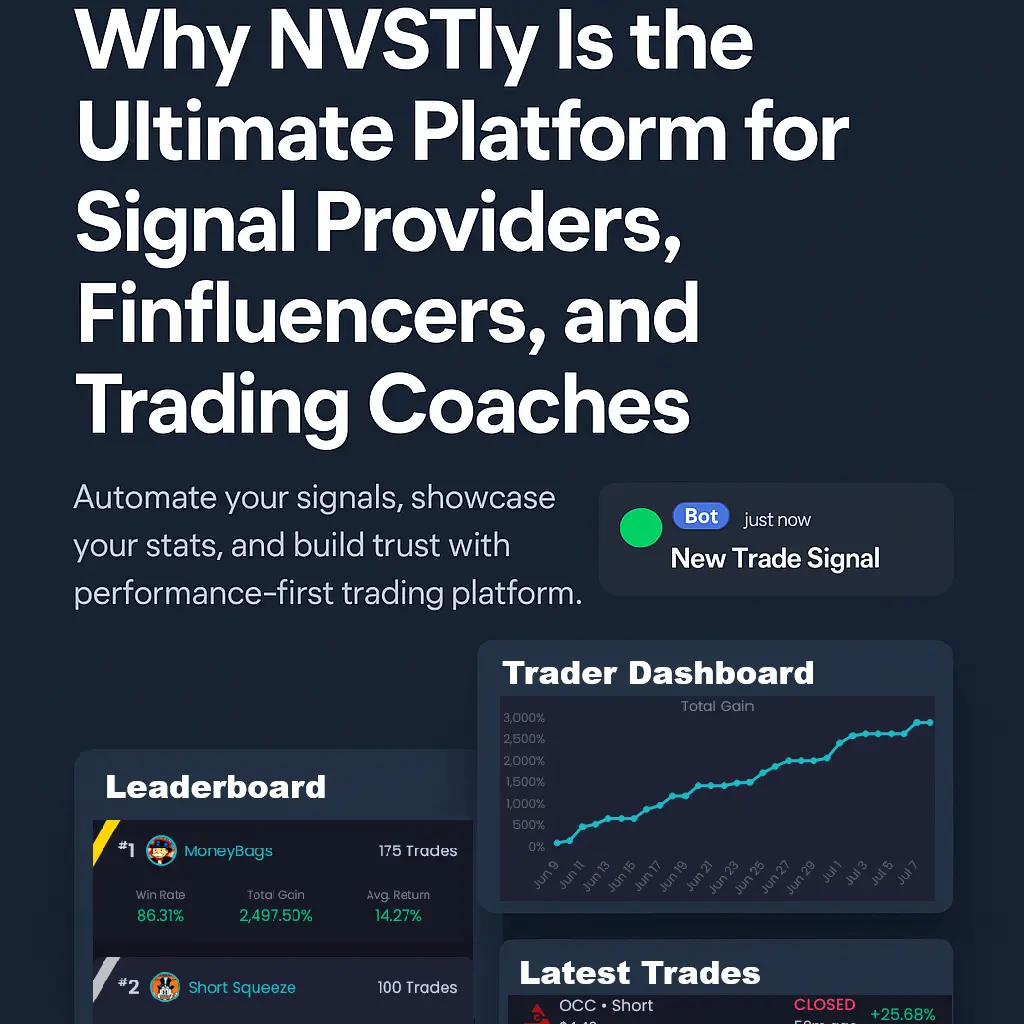 NVSTly is for Signal Providers, Finfluencers, & Trading Mentors