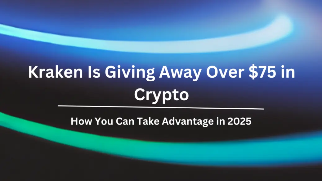 Kraken is Giving Away Over $75 in Crypto