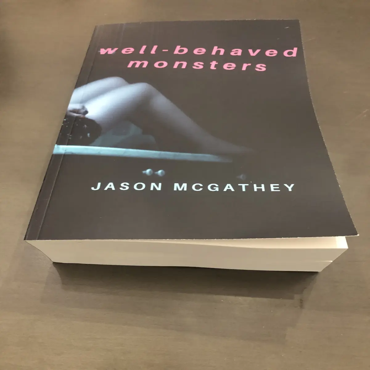 Well-Behaved Monsters paperback by Jason McGathey