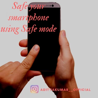 Safe your smartphone using SafeMode