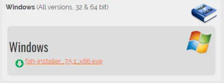Client installer for Windows. Ref: https://foldingathome.org/start-folding/