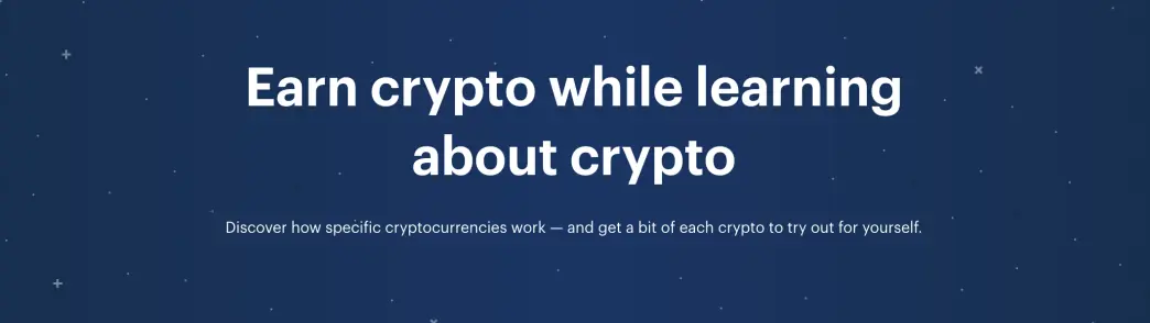 Earn crypto while learning about crypto