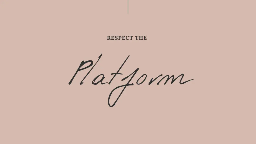 respect the platform