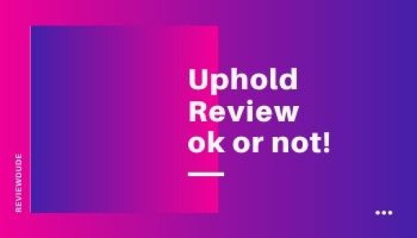 uphold review