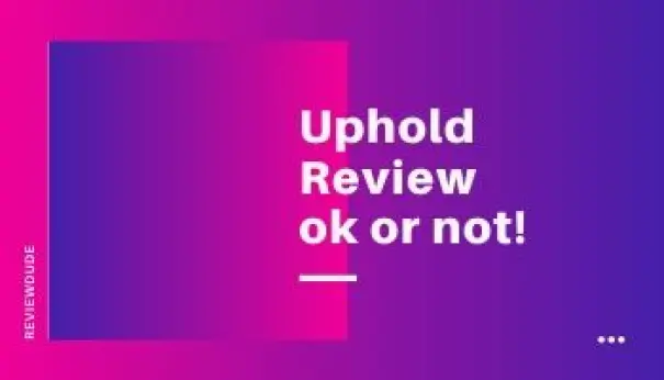uphold review