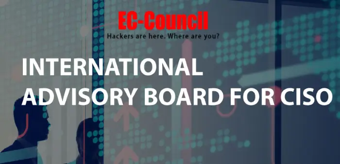 EC-Council International Advisory Board for CISO