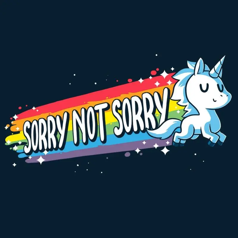 sorry (not sorry)