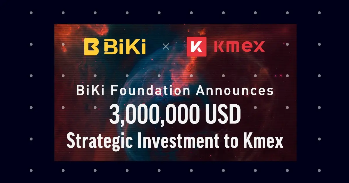 BiKi Group Invests USD 3 Million in Kmex