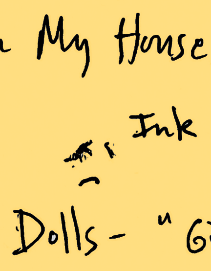 my house ink dolls