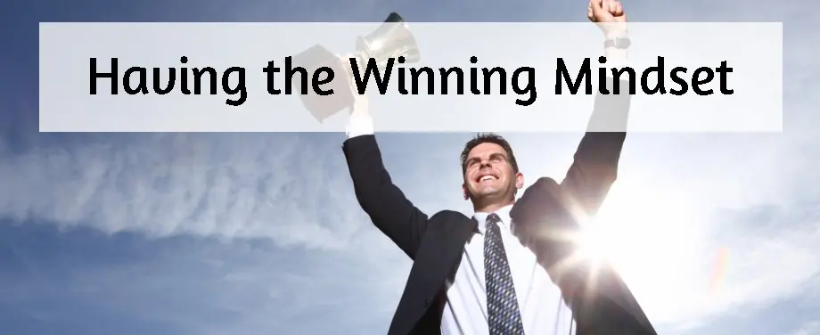 Having the Winning Mindset