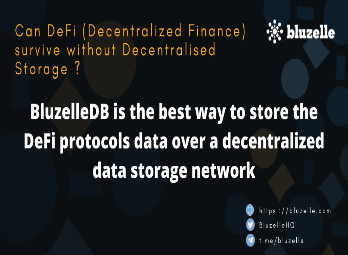 DeFi cant survive without Decentralized Databases of Bluzelle