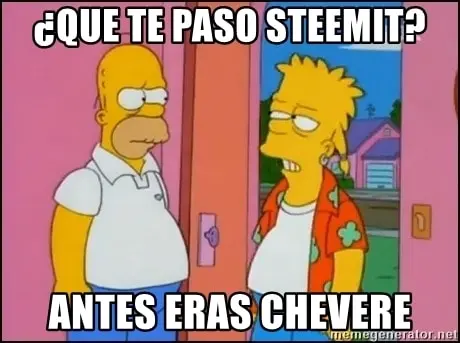 ¿Que te paso Steemit?, antes eras chévere