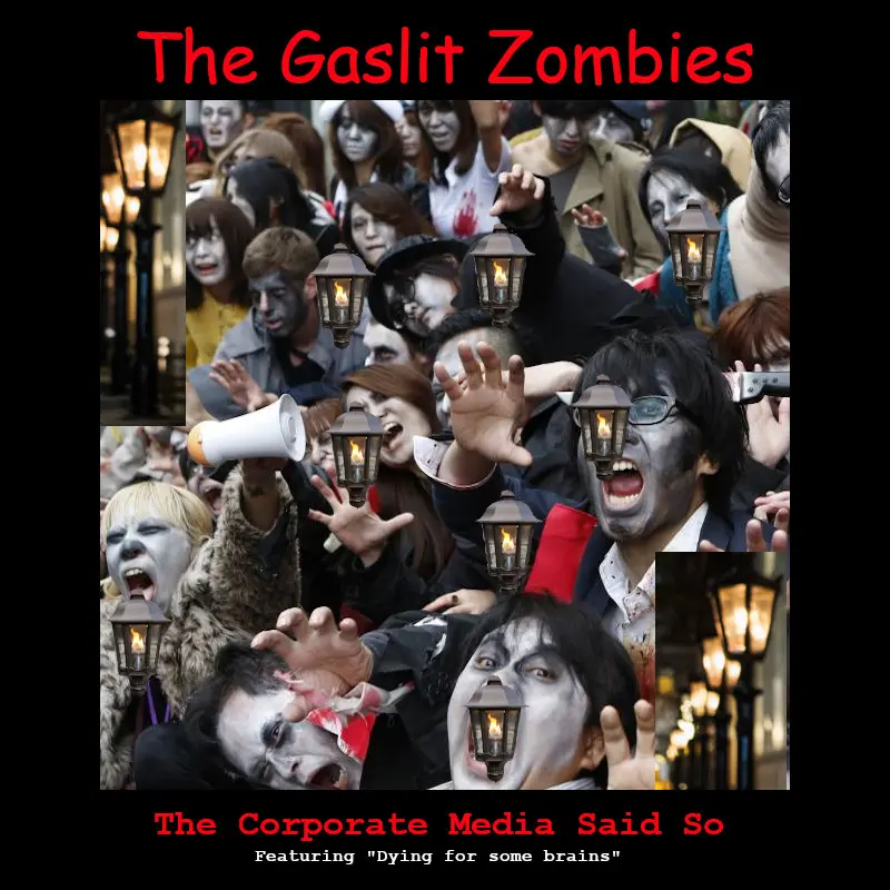 gaslit zombies