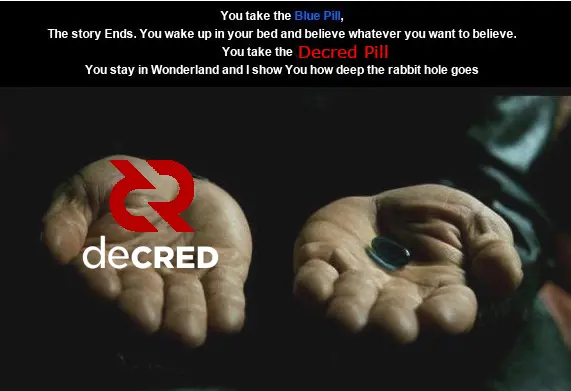 take the decred pill
