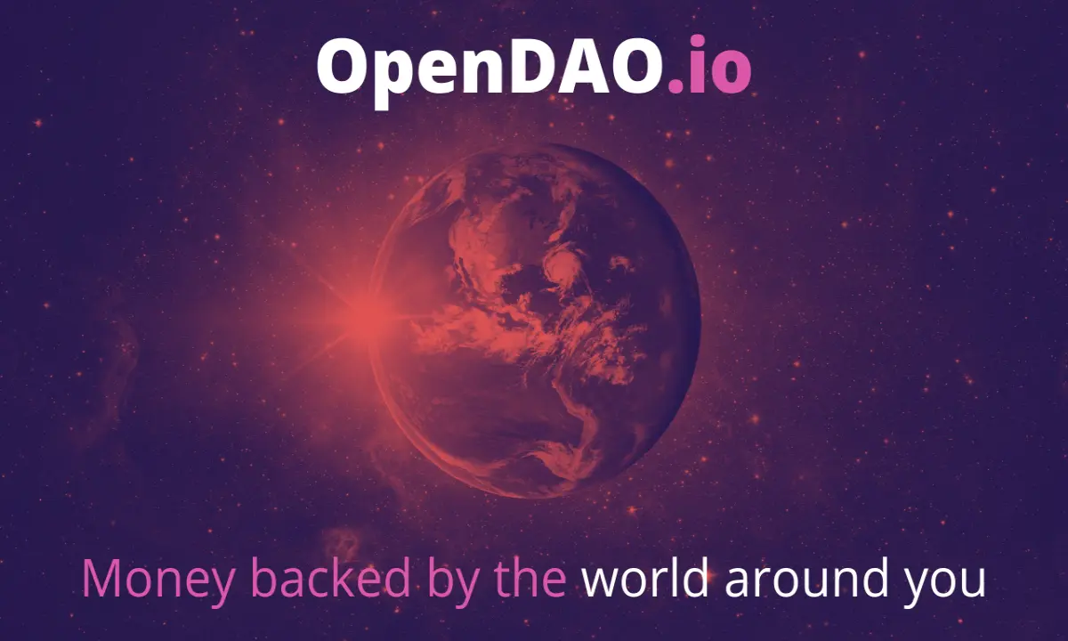 OpenDAO.io Money backed by the world around you