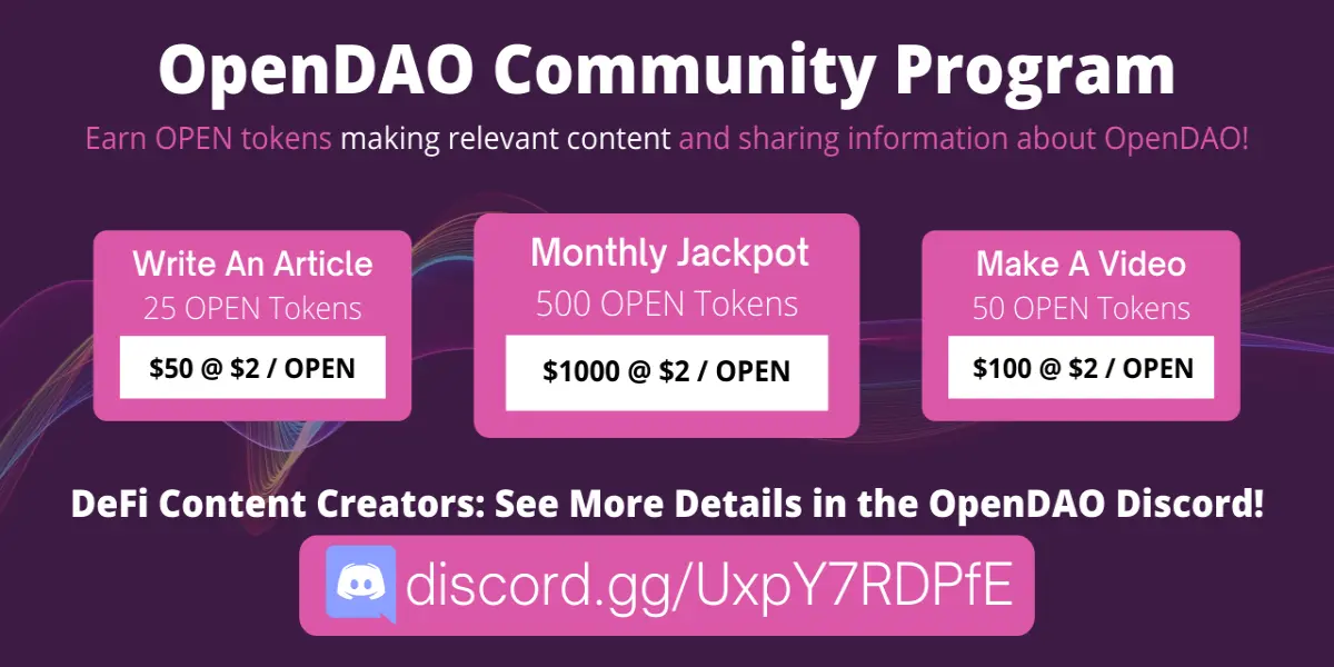 OpenDAO Community Program. DeFi Content Creators: See More Details in the OpenDAO Discord!