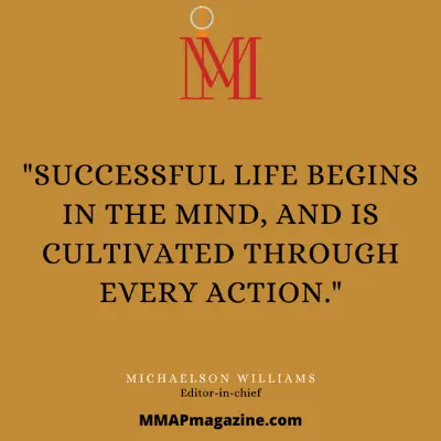 Michaelson Williams Quote MMAP Magazine
