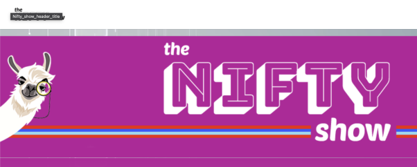 The Nifty Show Podcast - THE DIGITAL COLLECTIBLES & NFT PODCAST!