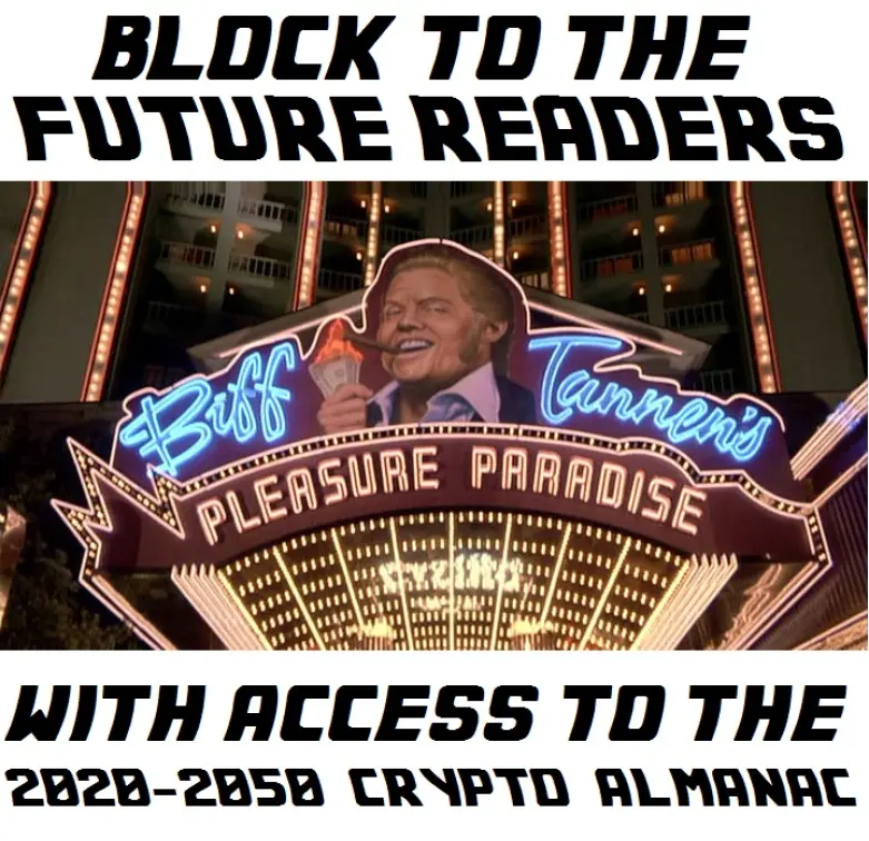 block to the future readers with access to the 2020-2050 crypto almanac