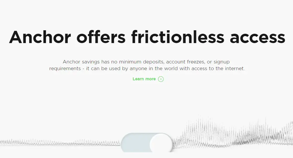 Anchor offers frictionless access