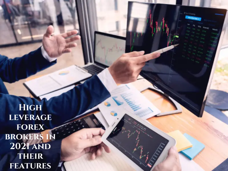 High Leverage Forex Broker 2021