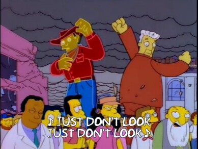 Just don't look!