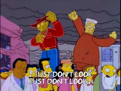 Just don't look!