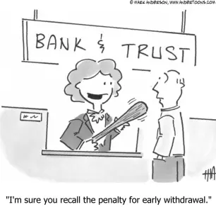 Andertoons Early Withdrawal Penalty Cartoon circa June 2021