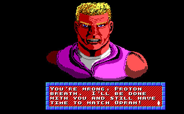 Duke Nukem telling Dr.Proton to go Watch Oprah!