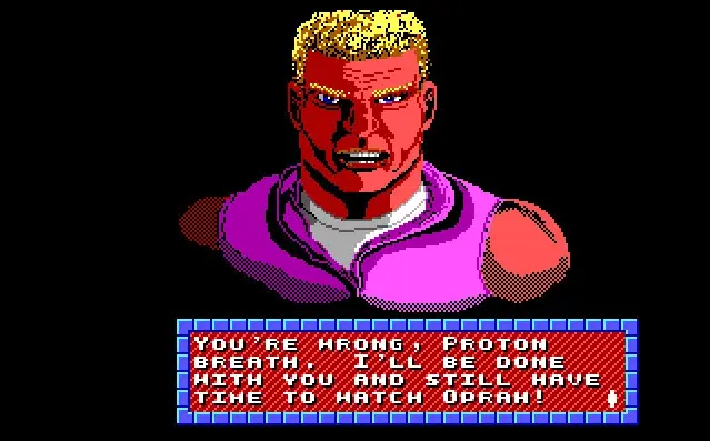 Duke Nukem telling Dr.Proton to go Watch Oprah!
