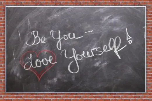 Be You - Love Yourself!