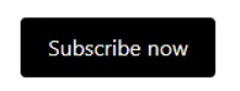 Subscribe now