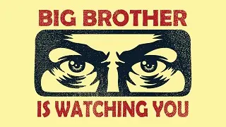 Big Brother is Watching You - 1984 Disinformation and History rewritten