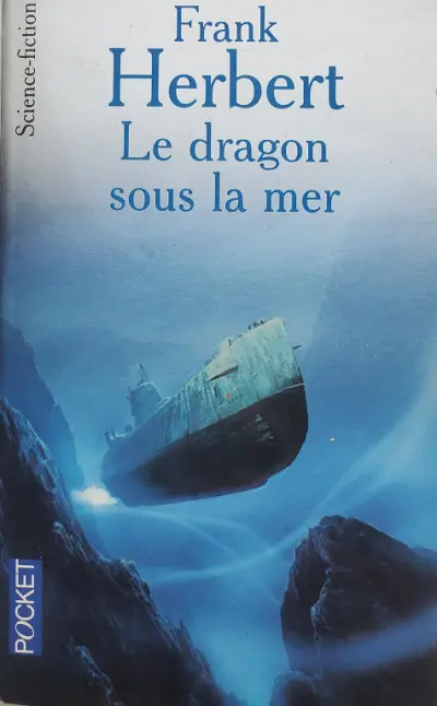 Under Pressure - Dragon in the Sea - Dragon sous la Mer (Frank Herbert)