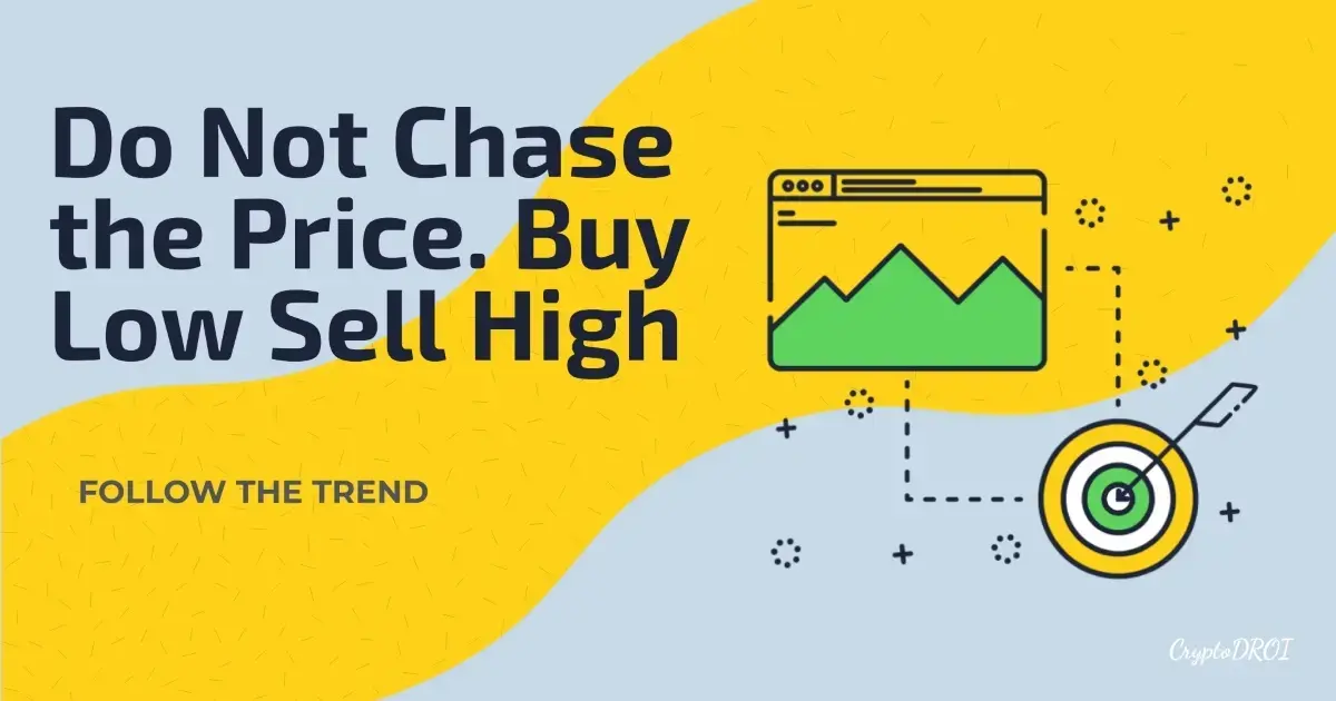 Do Not Chase the Price Follow the Trend