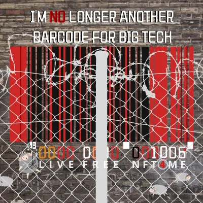 NFT I'm No Longer Another Barcode For Big Tech