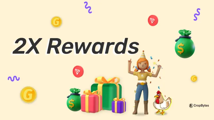 Cropbytes 2x Rewards
