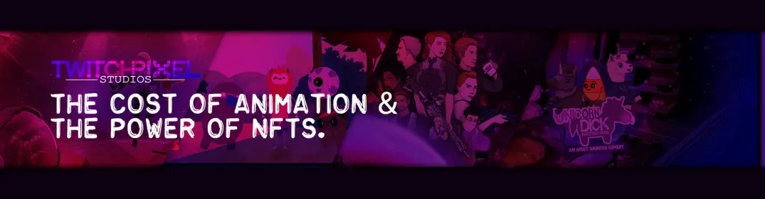 Cost of Animation & the Power of NFTs