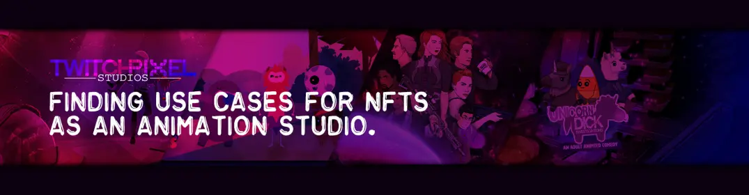 Finding Use cases for NFTs as an Animation Studio