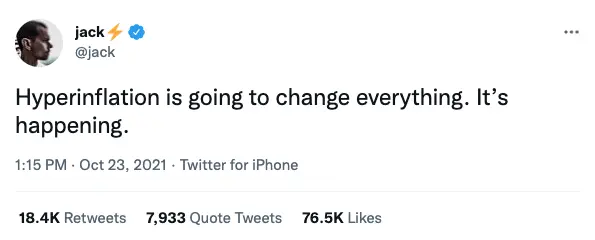 Jack Dorsey thinks we are in hyperinflation