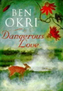 dangerous love ben okri book cover