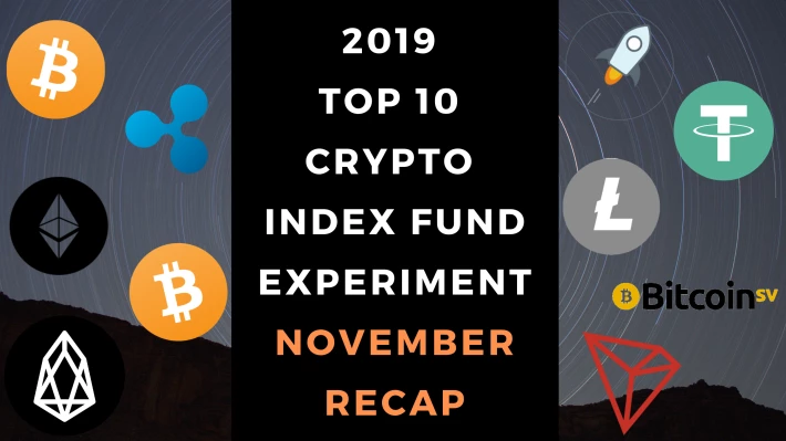2019 Top Ten Crypto Index Fund Experiment November 2019 Recap