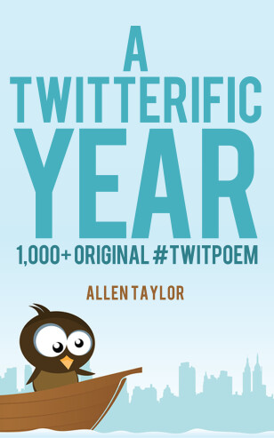 A Twitterific Year twitter poems