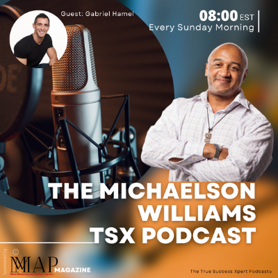 The Michaelson Williams TSX Podcast